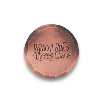 Hand Forged® Without Rules, There's Chaos Ball Mark - Copper